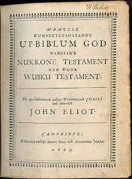 3. Eliot's bible in the algonquian language